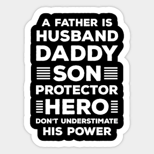 A Father Is Husband Daddy Son Protector Hero Sticker